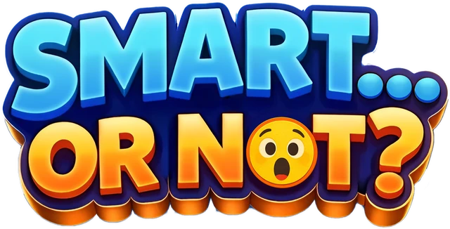 Smart or Not?